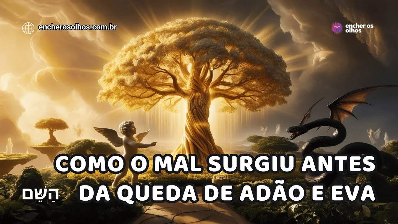 📘 A Origem da Controvérsia no Céu: Como o Mal Surgiu Antes da Queda de Adão e Eva 📘