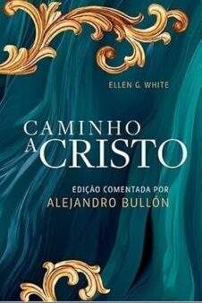 Caminho A Cristo - Edição Especial