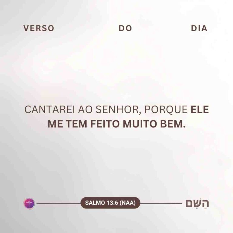 Cantarei ao Senhor, porque ele me tem feito muito bem