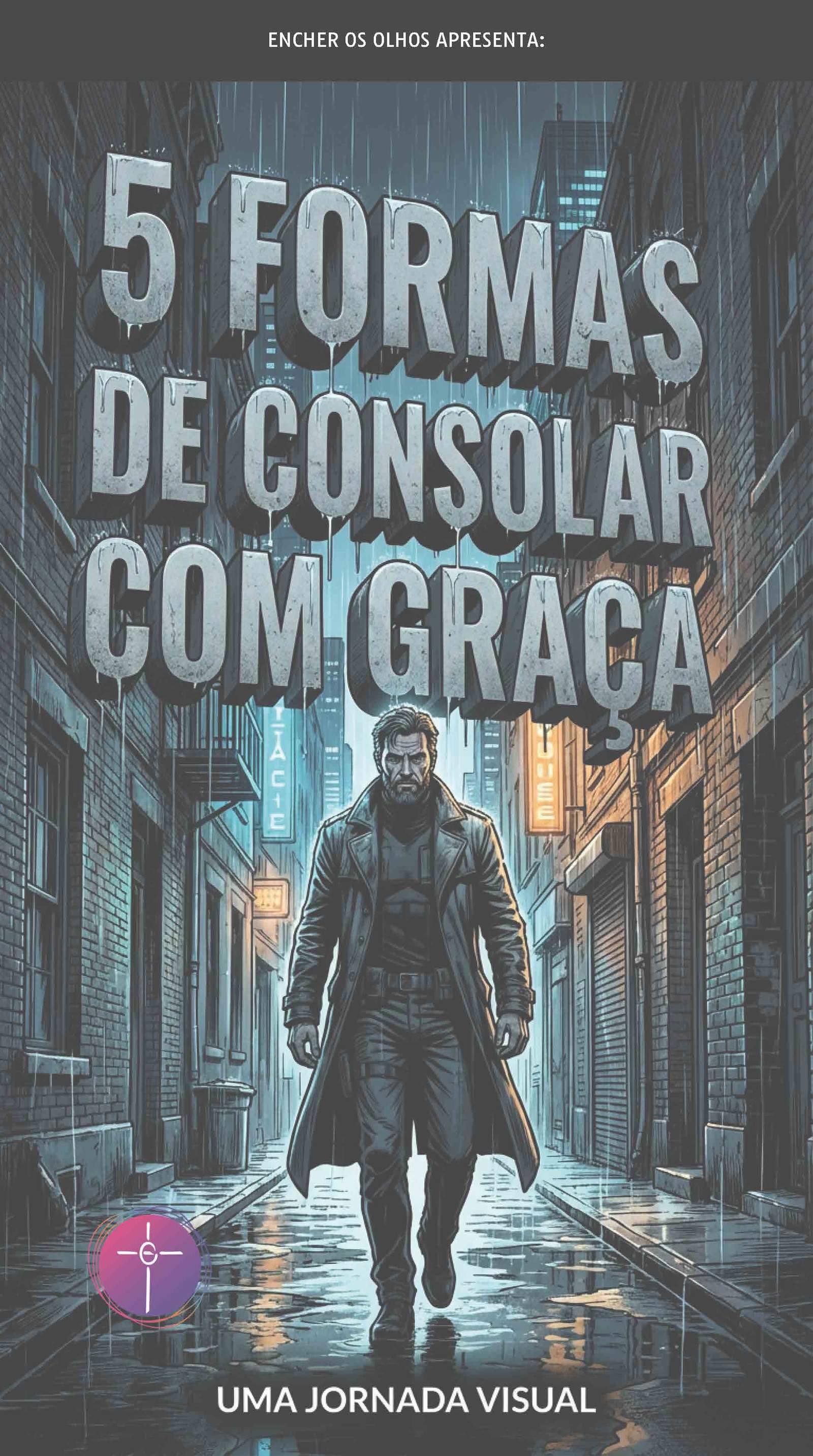 Conforto Divino: 5 Formas de Consolar com Graça
