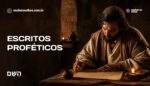 Escritos proféticos na Bíblia: como foram produzidos